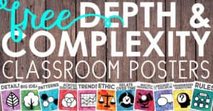Free Depth and Complexity classroom posters.