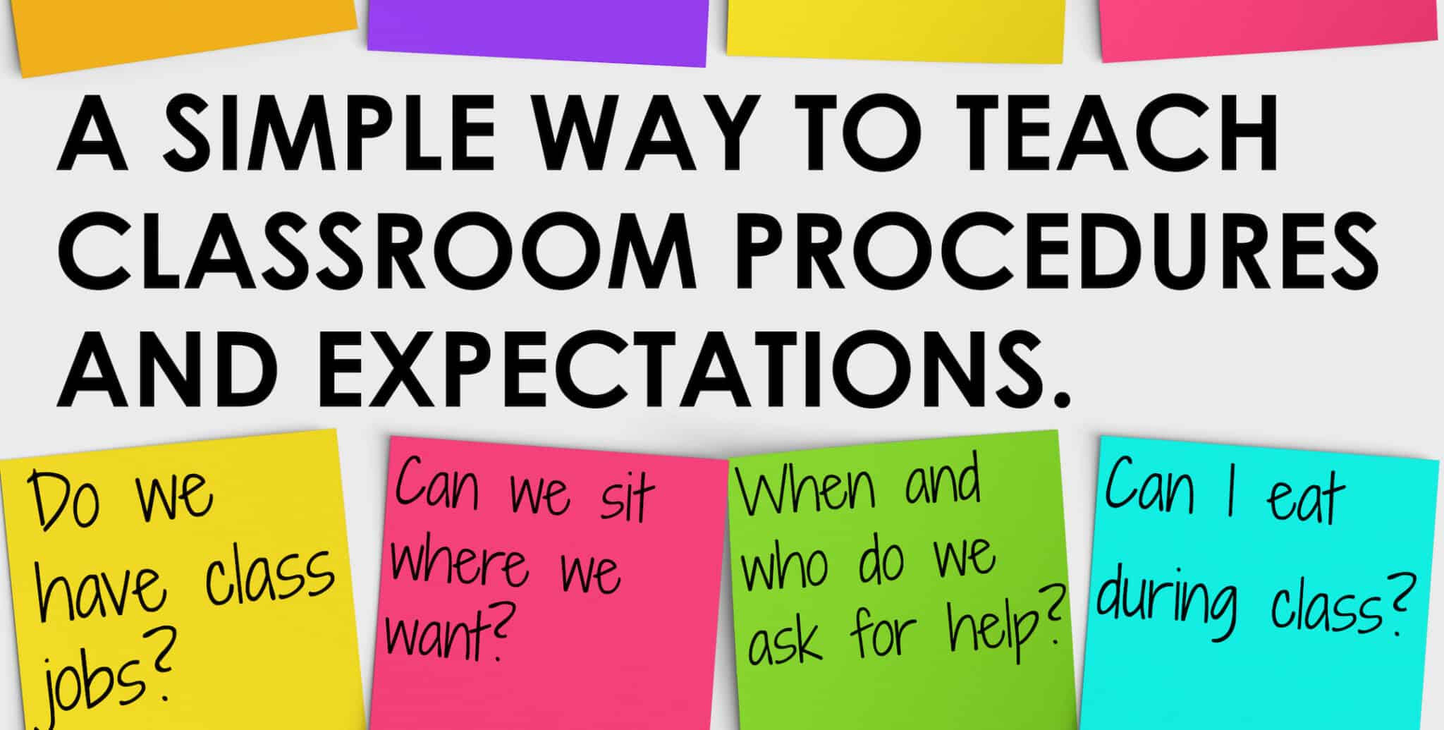 A Simple Way To Teach Classroom Procedures And Expectations • Teacher Thrive 