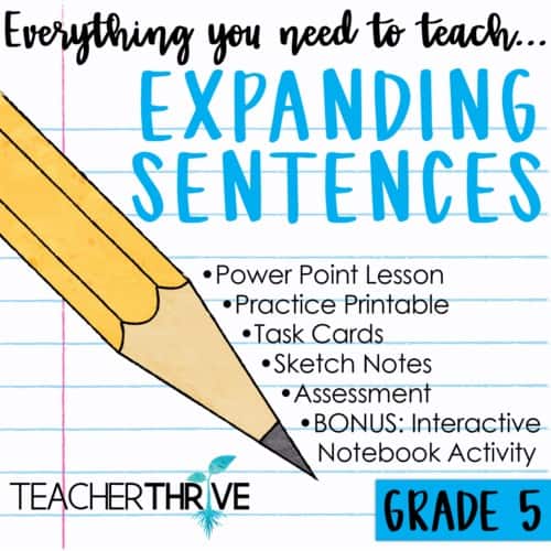 Fifth Grade Grammar Expand Sentences Teacher Thrive