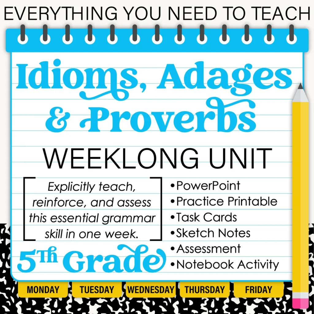 5th Grade Grammar Unit: Idioms, Adages & Proverbs