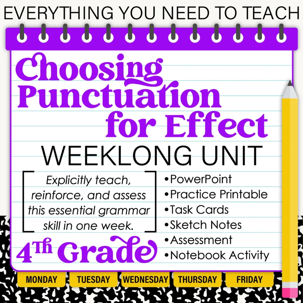 4th Grade Grammar Unit: Choose Punctuation for Effect