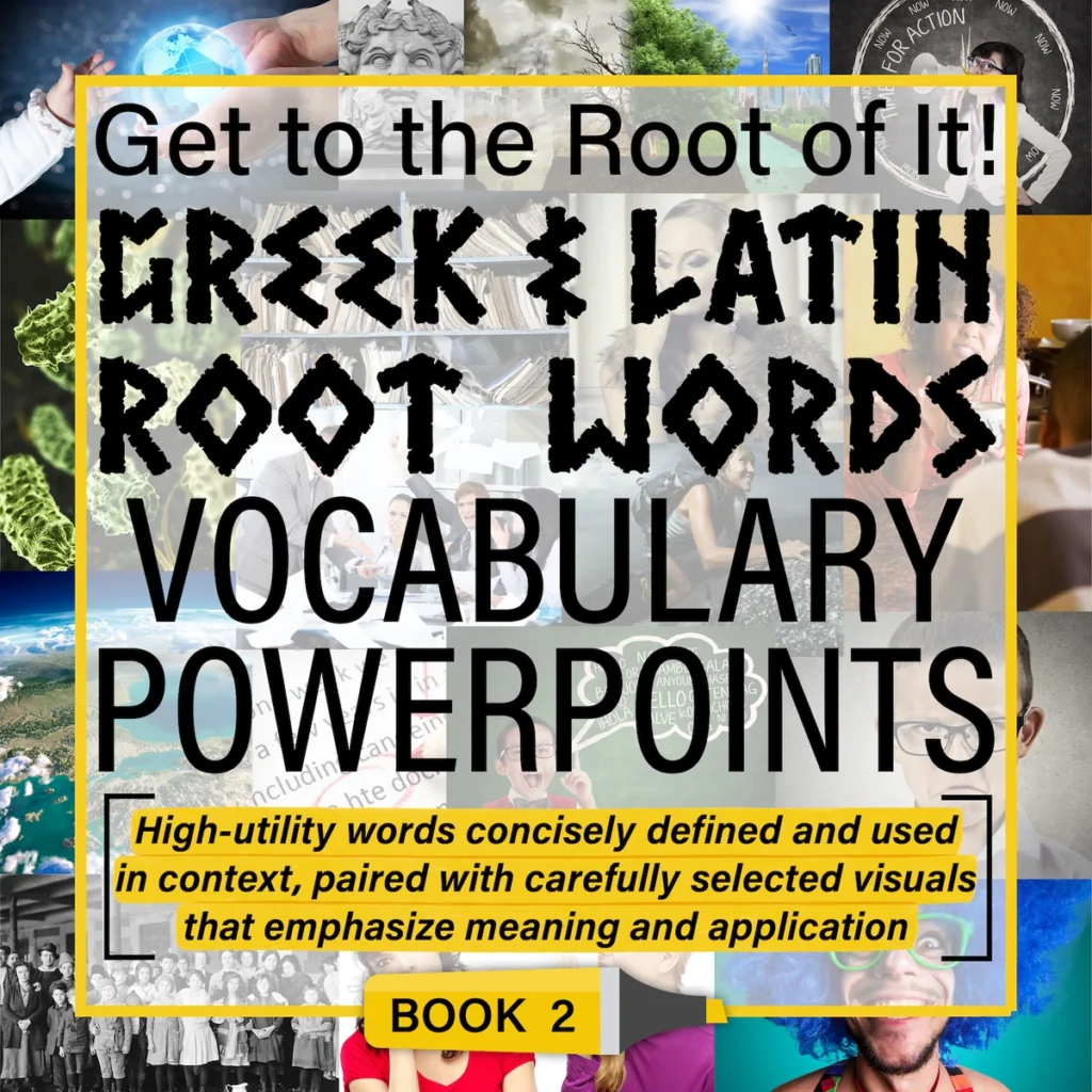 Greek and Latin Roots PowerPoints [Book 2]