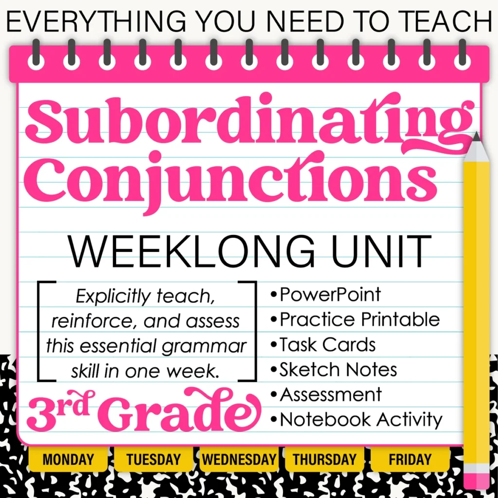 3rd Grade Grammar Unit: Subordinating Conjunctions
