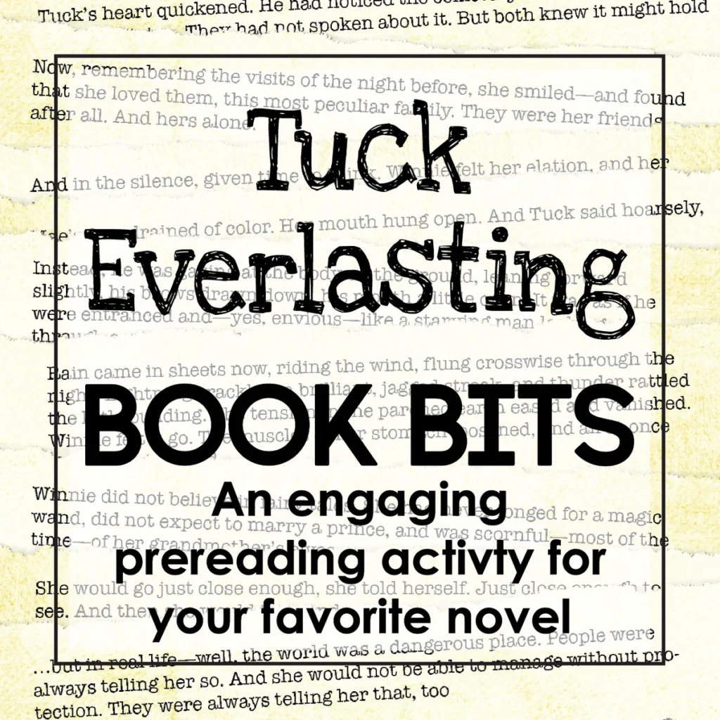 "Book Bits": a Fun Pre-reading Activity for Tuck Everlasting